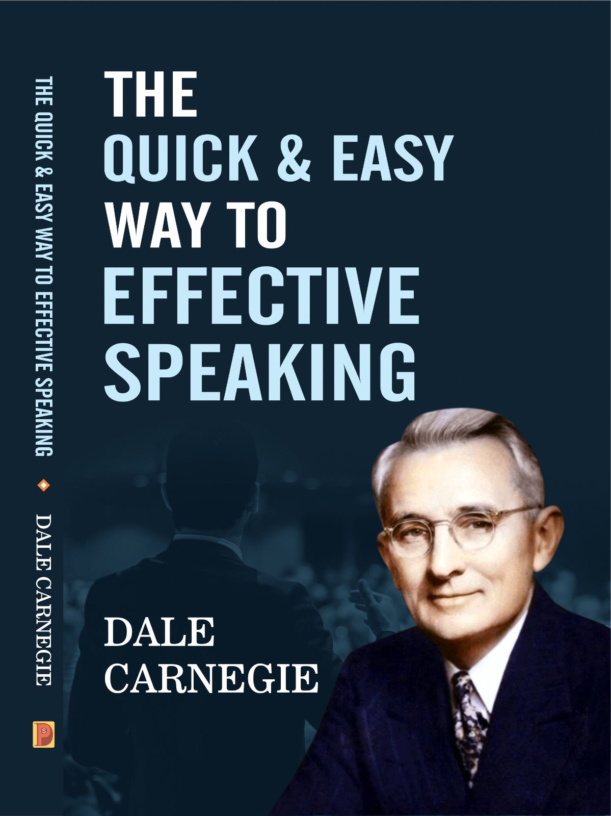 THE QUICK & EASY WAY TO EFFECTIVE SPEAKING